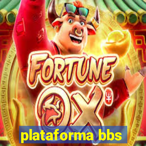 plataforma bbs